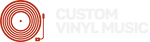 Custom Vinyl Music 